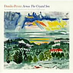 ダニーロ・ペレス＆クラウス・オガーマン/Across the Crystal Sea