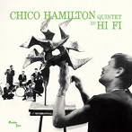 チコ・ハミルトン/チコ・ハミルトン・クインテット・イン・ハイ・ファイ