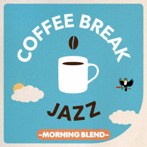 COFFEE BREAK JAZZ（MORNING BLEND）