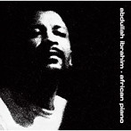 アブドゥラ・イブラヒム（ダラー・ブランド）/アフリカン・ピアノ