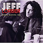 ジェフ・ローバー/ワース・ウェイティング・フォー