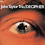 ジョン・テイラー・トリオ/覚醒