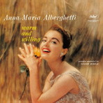 アナ・マリア・アルバゲッティ/ウォーム・アンド・ウィリング（限定盤）（紙ジャケット仕様）