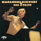 菊地雅章＋ギル・エヴァンス・オーケストラ/菊地雅章＋ギル・エヴァンス・オーケストラ＋2