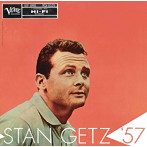 スタン・ゲッツ/スタン・ゲッツ ’57