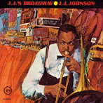 J.J.ジョンソン/J.J・ズ・ブロードウェイ