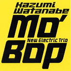 渡辺香津美 ニューエレクトリックトリオ/モ・バップ