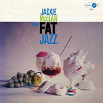 ジャッキー・マクリーン・セクステット/ファット・ジャズ＜SHM-CD＞