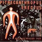 チャールズ・ミンガス/直立猿人（SACD）
