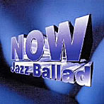 NOW JAZZ BALLAD