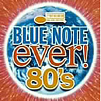 ブルーノート・エヴァー！80’s