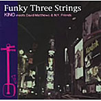 希乃（KINO）/Funky Three Strings