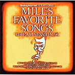 DREAM SESSION’96/MILES FAVORITE SONGS