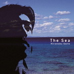 西藤ヒロノブ/The Sea