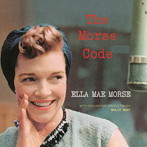 Ella Mae Morse/The Morse Code