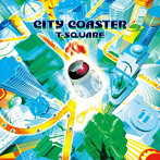 T-SQUARE/CITY COASTER（DVD付）