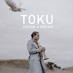 TOKU/Dream A Dream