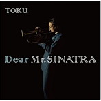 TOKU/Dear Mr.SINATRA