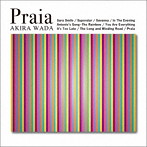 和田アキラ/PRAIA ＋ FOUR TRACKS