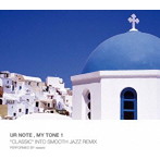 wasavi/UR NOTE，MY TONE1‘CLASSIC’INTO SMOOTH JAZZ REMIX PERFORMED BY wasavi