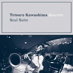川嶋哲郎カルテット/Soul Suite