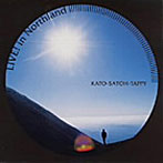 KATO-SATOH-TAPPY/LIVE！In Northland