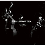 岡安芳明/TRUSTWORTHY