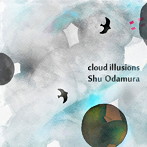 小田村愁/Cloud Illusions