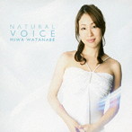 渡邊美和/Natural Voice