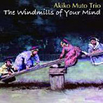 Akiko Muto Trio/風のささやき