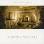 岡野弘幹/SLEEPING GODDESS〜okano hiroki at the hypogeum〜