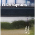 イケダサトシ/Music for teleportations