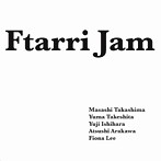 高島正志/竹下勇馬/石原雄治/荒川淳/フィオナ・リー/Ftarri Jam（Ftarri 5th Anniversary Vol.2）