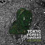 ジョー奥田/Tokyo Forest 24Hours
