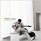 井上泰信/Man Dream