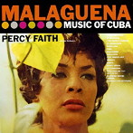 パーシー・フェイス/MALAGUENA-THE MUSIC OF CUBA/KISMET-MUSIC FROM THE BROADWAY PRODUCTION