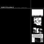 及川潤耶/齋藤高晴/reminiscence（DVD付）