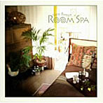 Room Spa 〜Slow Breeze〜