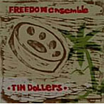 Tin Dollars/FREEDOM ensemble