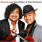 葉加瀬太郎/古澤巌/Time Has Come