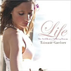 タイマネ・ガードナー/LIFE 〜The Art＆Beauty Of Being Human〜