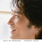 東儀秀樹/OUT OF BORDER