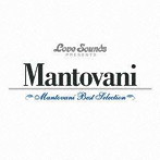 マントヴァーニ/マントヴァーニ〜ベスト・セレクション