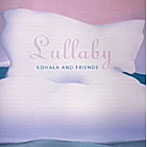 KOHALA and FRIENDS/ララバイ