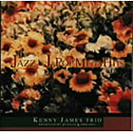 KENNY JAMES TRIO/JAZZで聴く…J-POPメガ・ヒット