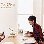 押尾コータロー/You＆Me