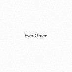 Evergreen/EVERGREEN MUSIC