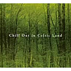 Chill Out in Celtic Land