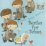 Beatles For Babies〜赤ちゃんのためのビートルズ〜