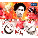 トリオCAYAO/Tango fuego-タンゴ・フエゴ